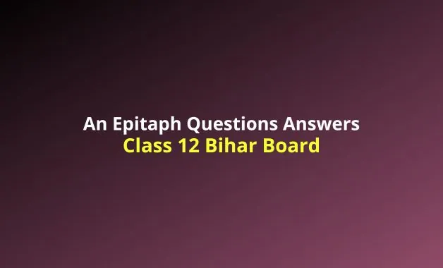 An Epitaph Questions and Answers