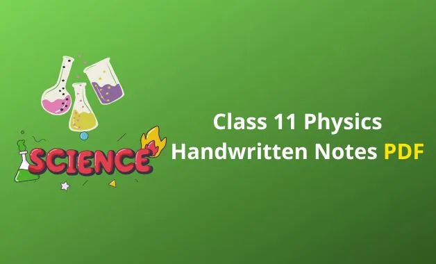 Class 11 Physics Notes