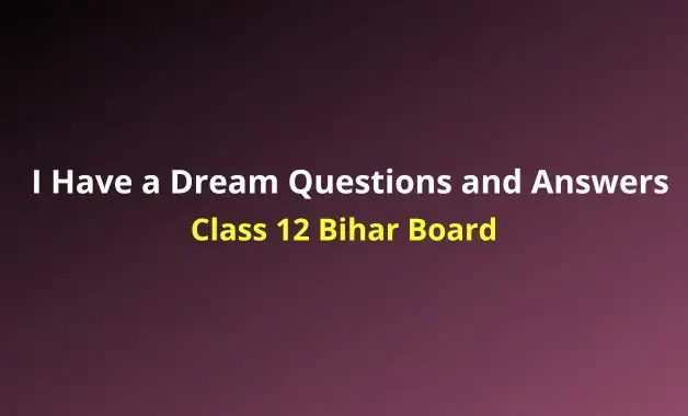 I Have a Dream Questions and Answers