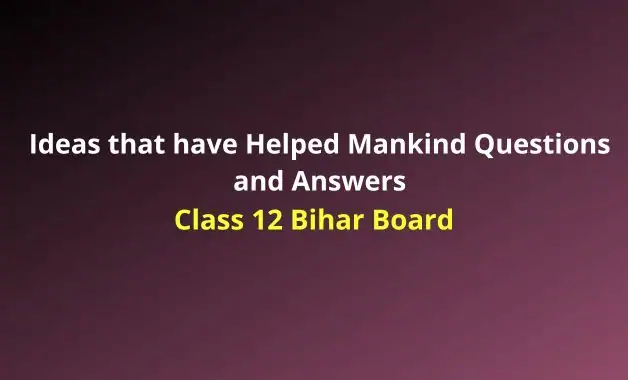 Ideas that have Helped Mankind