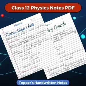 Class 12 Physics Notes PDF