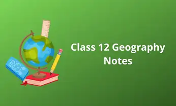 class 12 geography notes