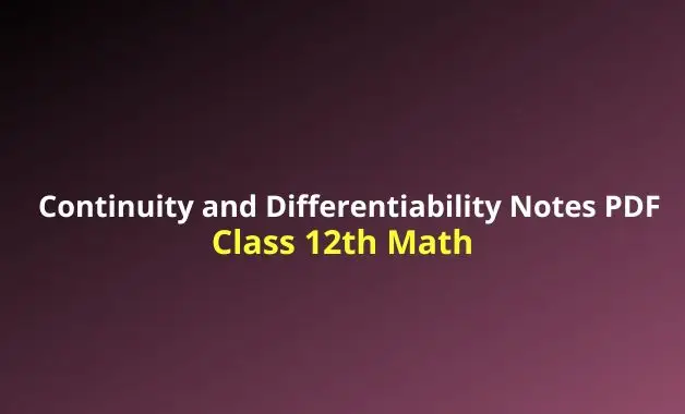 Continuity and Differentiability Notes PDF