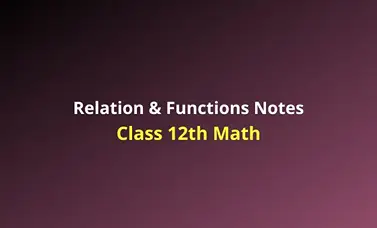 Class 12 Math Chapter 1 Relation & Functions Notes PDF (Handwritten ...
