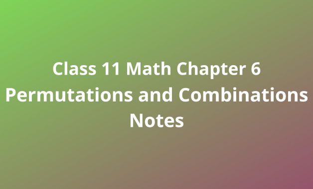Permutations and Combinations chapter 6
