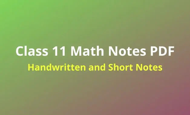 Class 11 Math Notes PDF Download
